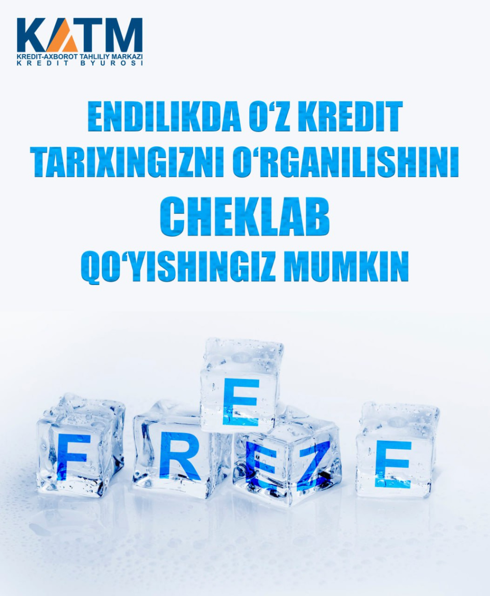 Endilikda o‘z kredit tarixingizning o‘rganilishini cheklab qo‘yishingiz mumkin