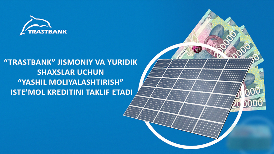 “Trastbank”da quyosh panellari o‘rnatilmoqda