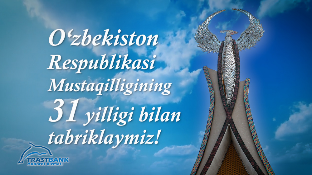 Happy 31st Independence Anniversary of the Republic of Uzbekistan! 